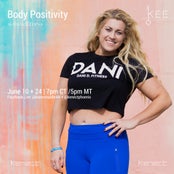 Body Positivity with Dani D